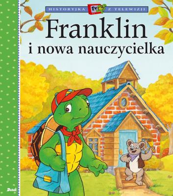 Okładka książki Franklin i nowa nauczycielka