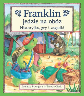 Okładka książki Franklin jedzie na obóz. Historyjka, gry i zagadki