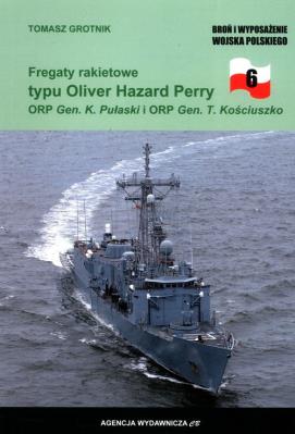 Fregaty rakietowe typu Oliver Hazard Perry. Autor: Tomasz Grotnik. SmakLiter.pl Okładka książki Fregaty rakietowe typu Oliver Hazard Perry