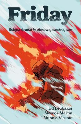 Okładka książki Friday. Księga druga: w zimową mroźną noc