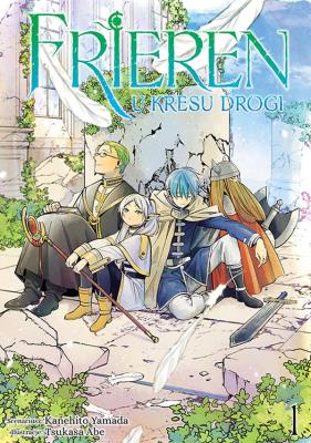 FRIEREN. U kresu drogi. Tom 1. Autor: Kanehito Yamada, Tsukasa Abe. SmakLiter.pl Okładka książki FRIEREN. U kresu drogi. Tom 1