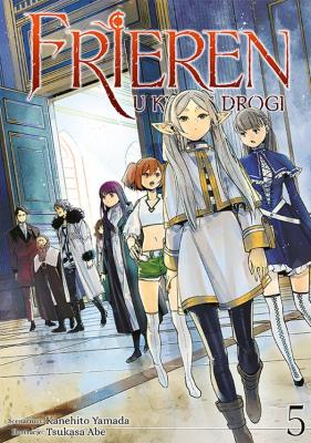 FRIEREN. U kresu drogi. Tom 5. Autor: Kanehito Yamada, Tsukasa Abe. SmakLiter.pl Okładka książki FRIEREN. U kresu drogi. Tom 5