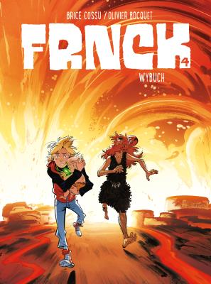 Frnck T.4 Wybuch. Autor: Olivier Bocquet, Brice Cossu, Agata Cieślak. SmakLiter.pl Okładka książki Frnck T.4 Wybuch