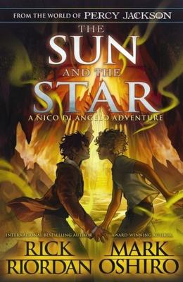 From the World of Percy Jackson The Sun and the Star. Autor: Rick Riordan, Mark Oshiro. SmakLiter.pl Okładka książki From the World of Percy Jackson The Sun and the Star