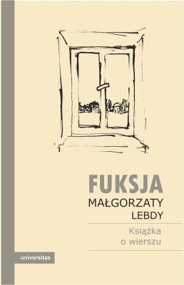 Okładka książki Fuksja Małgorzaty Lebdy.