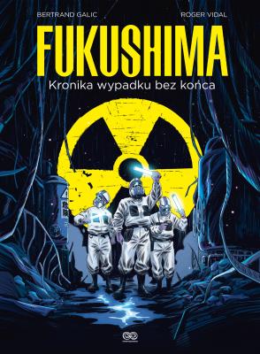 Okładka książki Fukushima. Kronika wypadku bez końca
