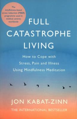 Okładka książki Full Catastrophe Living