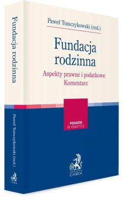 Okładka książki Fundacja rodzinna. Aspekty prawne i podatkowe