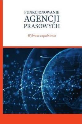 Okładka książki Funkcjonowanie agencji prasowych