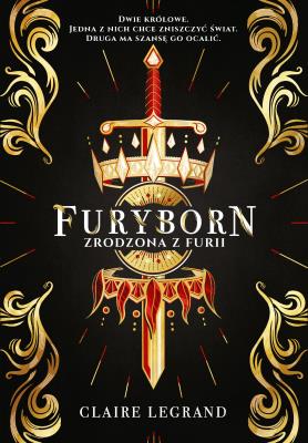 Furyborn. Zrodzona z furii. Autor: Claire Legrand. SmakLiter.pl Okładka książki Furyborn. Zrodzona z furii