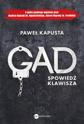Okładka książki Gad. Spowiedź klawisza