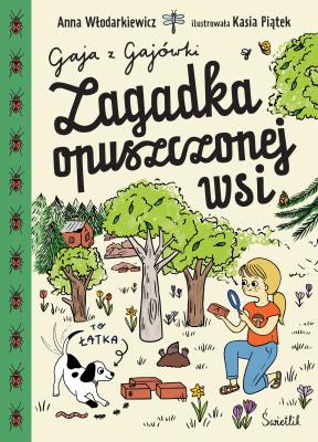 Okładka książki Gaja z Gajówki. Zagadka opuszczonej wsi