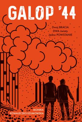 Galop '44. Autor: Kowaleczko-Szumowska Monika. SmakLiter.pl Okładka książki Galop '44