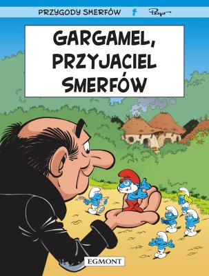 Gargamel, przyjaciel Smerfów. Tom 41. Autor: Thierry Culliford, Alain Jost. SmakLiter.pl Okładka książki Gargamel, przyjaciel Smerfów. Tom 41