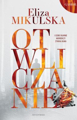 Gasior Tom1 Otwliczanie. Autor: Mikulska Eliza. SmakLiter.pl Okładka książki Gasior Tom1 Otwliczanie