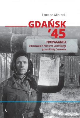 Okładka książki Gdańsk 45. Propaganda