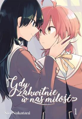 Gdy zakwitnie w nas miłość. Tom 1. Autor: Nio Natakani. SmakLiter.pl Okładka książki Gdy zakwitnie w nas miłość. Tom 1