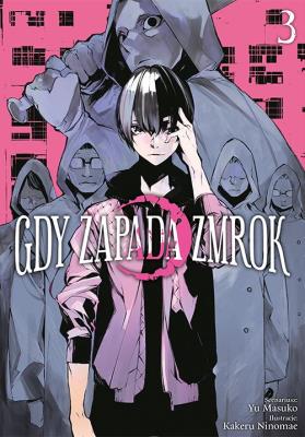Okładka książki Gdy zapada zmrok. Tom 3