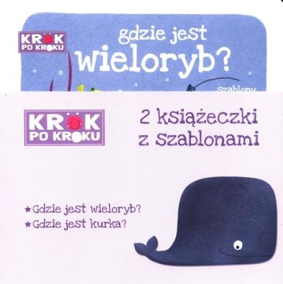 Gdzie jest wieloryb Gdzie jest kurka. Autor: Kozłowska Urszula. SmakLiter.pl Okładka książki Gdzie jest wieloryb Gdzie jest kurka