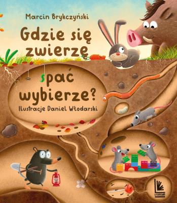 Gdzie się zwierzę spać wybierze?. Autor: Daniel Włodarski. SmakLiter.pl Okładka książki Gdzie się zwierzę spać wybierze?