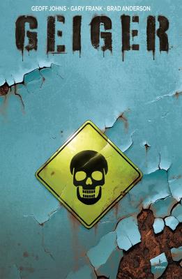 Geiger. Autor: Geoff Johns, Gary Frank. SmakLiter.pl Okładka książki Geiger