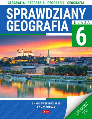 Geografia. Sprawdziany dla klasy 6. Autor: Magdalena Rychwińska. SmakLiter.pl Okładka książki Geografia. Sprawdziany dla klasy 6