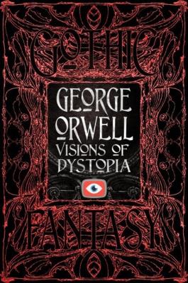 Okładka książki George Orwell Visions of Dystopia
