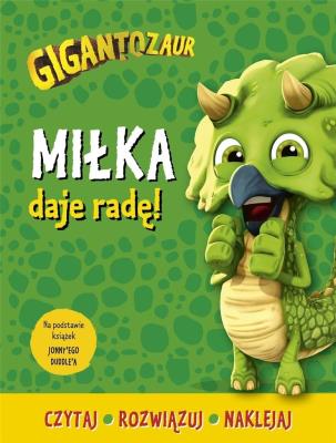 Okładka książki Gigantozaur. Miłka daje radę!