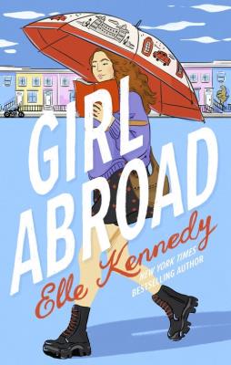 Girl Abroad. Autor: Kennedy Elle. SmakLiter.pl Okładka książki Girl Abroad