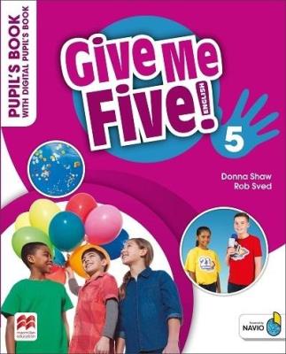 Give Me Five! 5 Pupil's Book+ kod online. Autor: Donna Shaw, Rob Sved. SmakLiter.pl Okładka książki Give Me Five! 5 Pupil's Book+ kod online