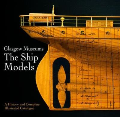 Okładka książki Glasgow Museums: Ship Models