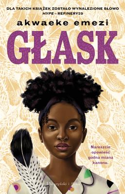 Głask. Autor: Emezi Akwaeke. SmakLiter.pl Okładka książki Głask