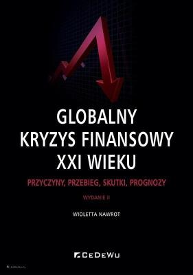Okładka książki Globalny kryzys finansowy XXI wieku