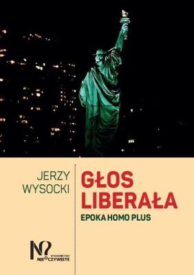 Głos liberała. Autor: Wysocki Jerzy. SmakLiter.pl Okładka książki Głos liberała