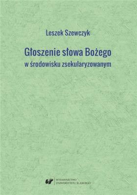 Okładka książki Głoszenie słowa Bożego w środowisku zsekularyzow.