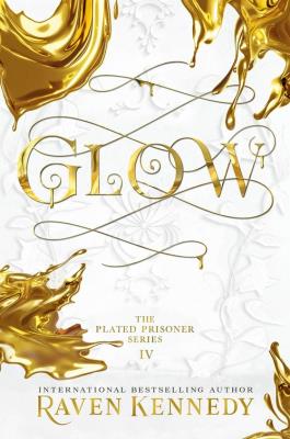 Okładka książki Glow The Plated Prisoner Series Volume 4