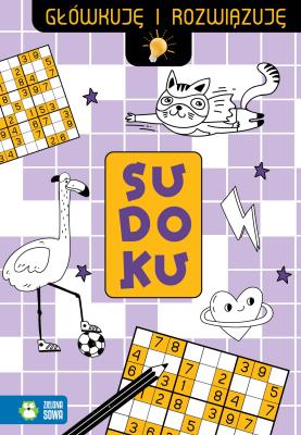 Główkuję i rozwiązuję. Sudoku. Autor: Zuzanna Osuchowska. SmakLiter.pl Okładka książki Główkuję i rozwiązuję. Sudoku