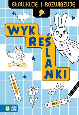 Główkuję i rozwiązuję. Wykreślanki. Autor: Zuzanna Osuchowska. SmakLiter.pl Okładka książki Główkuję i rozwiązuję. Wykreślanki