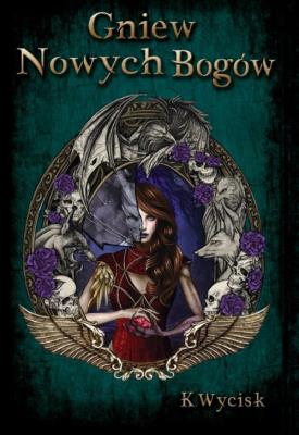 Okładka książki Gniew Nowych Bogów