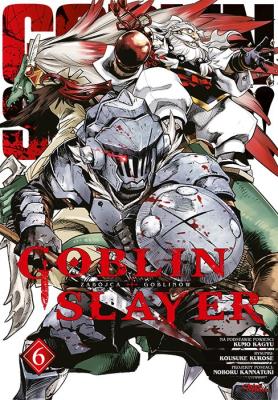 Okładka książki Goblin Slayer. Tom 6