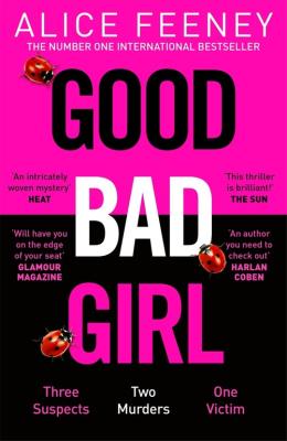 Good Bad Girl. Autor: Feeney Alice. SmakLiter.pl Okładka książki Good Bad Girl