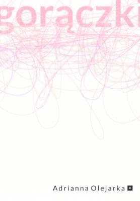 Okładka książki Gorączki