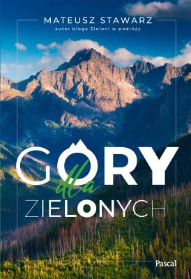 Okładka książki Góry dla zielonych