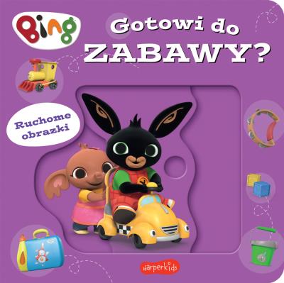 Okładka książki Gotowi do zabawy? Bing. Ruchome obrazki