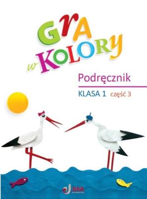 Okładka książki Gra w kolory SP 1 Podręcznik cz.3