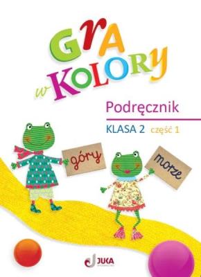 Okładka książki Gra w kolory SP 2 Podręcznik cz.1