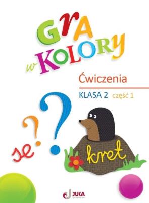 Gra w kolory SP 2 Zeszyt ćwiczeń cz.1. Autor:   Praca zbiorowa. SmakLiter.pl Okładka książki Gra w kolory SP 2 Zeszyt ćwiczeń cz.1