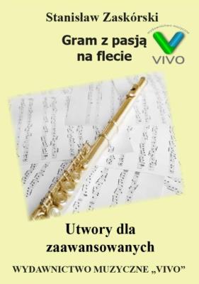 Okładka książki Gram z pasją na flecie. Utwory dla zaawansowanych