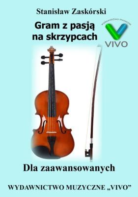 Okładka książki Gram z pasją na skrzypcach. Dla zaawansowanych