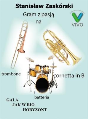 Okładka książki Gram z pasją na trombone cornetta in B batteria